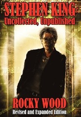 Stephen King: Uncollected, Unpublished – Hard Cover by Wood, Rocky Hardback The