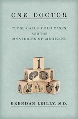 One Doctor: Close Calls, Cold Cases, and the Myste- 9781476726298, hardcover, MD