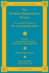 The Flower Adornment Sutra – Volume Two: An Annotated Translation of the Avata