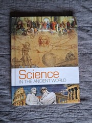 Science in the Ancient World Hardcover by Dr. Jay L. Wile