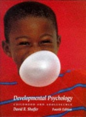 Developmental Psychology: Childhood and Adolescence by David R. Shaffer