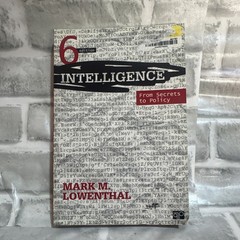 SAGE CQ Press Intelligence: From Secrets to Policy 6th Ed Lowenthal 2017 PB