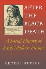 After the Black Death, Second Edition : A Social History of Early