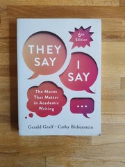 They Say I Say by Cathy Birkenstein and Gerald Graff (6th edition, 2024)