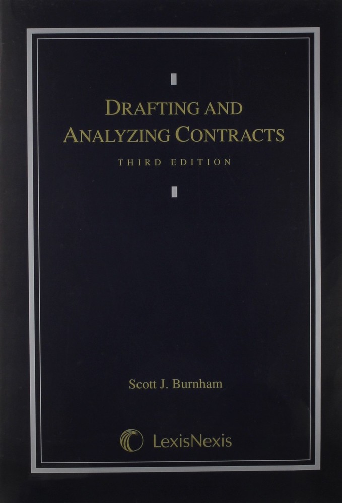 Drafting and Analyzing Contracts: A Guide to the Practical Application of th…