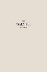 The Psalmful Journal: A Christian – Paperback, by Journals Psalmful – Very Good
