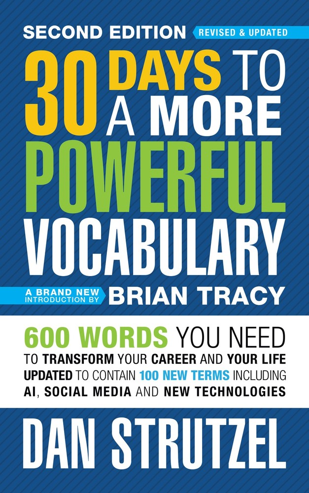 30 Days to a More Powerful Vocabulary Second Edition: 700 Words You Need To T…