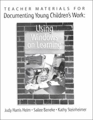 Teacher Materials for Documenting Young Children’s Work: Using Windows on Le…