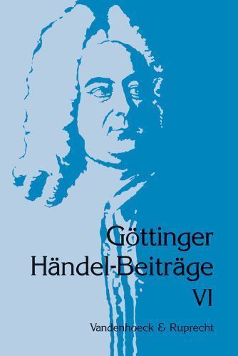 Gottinger Handel-beitrage, Band 6: Europaische Traditionen Im Spatwerk Handels
