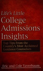 Life’s Little College Admissions Insights: Top Tips From the Country’s Most Accl