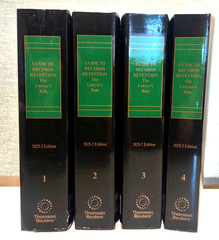Guide To Records Retention – The Lawyer’s Role | Thomson Reuters | 2025-2 Ed.