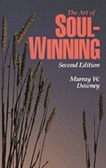 The Art of Soul Winning by Murray W. Downey