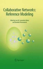 Collaborative Networks: Reference Modeling by Luis M Camarinha-Matos: New