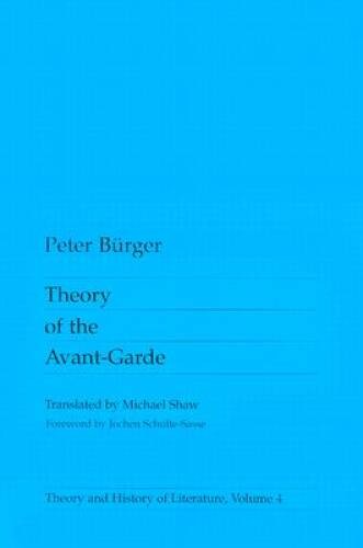Theory Of the Avant-Garde (Theory and History of Literature) – Paperback – GOOD