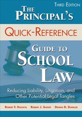 The Principal′s Quick-Reference Guide to School Law: Reducing Liability, L…