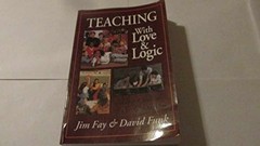 Teaching With Love and Logic: Taking – Paperback, by Fay Jim; Funk – Very Good