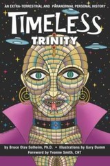Timeless Trinity: An Extra-Terrestrial and Paranormal Personal History – GOOD
