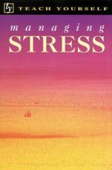 Teach Yourself Ser.: Teach Yourself Managing Stress by Olga Gregson and Terry…
