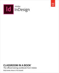 Adobe InDesign Classroom in a Book – Paperback By Anton, Kelly – GOOD