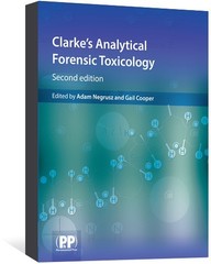 Clarke’s Analytical Forensic Toxicology [Paperback] Adam Negrusz and Gail Cooper