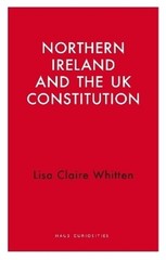 Lisa Claire Whitt Northern Ireland and the UK Constituti (Paperback) (UK IMPORT)