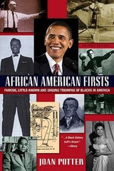 African American Firsts: Famous Little-Known and Unsung Triumphs of Black – GOOD