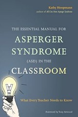 Ultimate Guide to Asperger Syndrome (ASD) in the Classroom By Ka