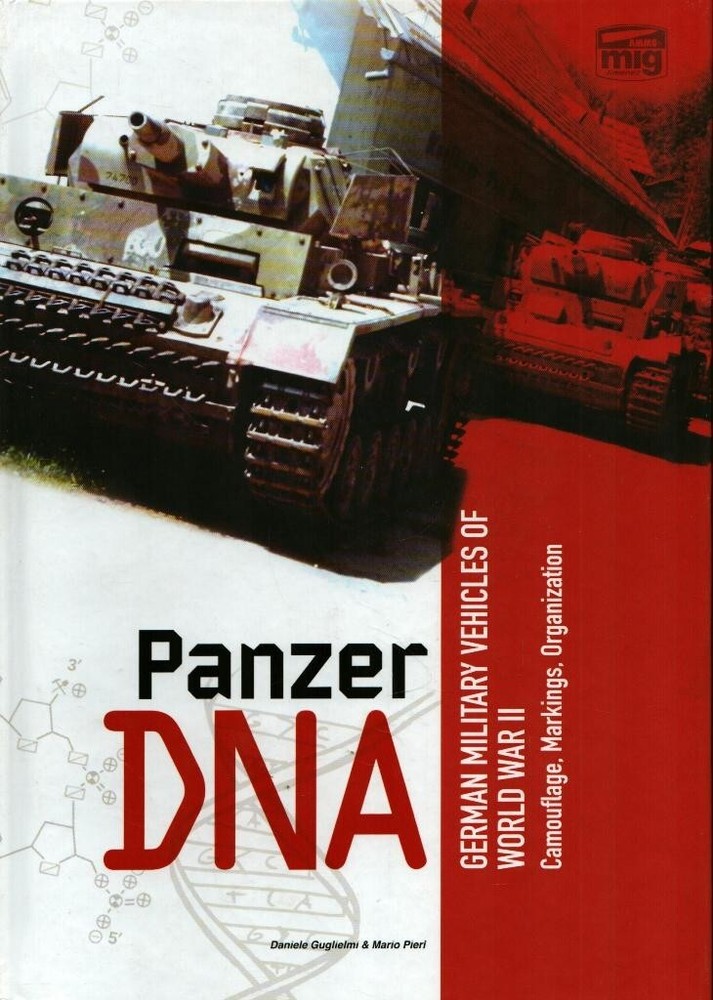 AMMO OF MIG Publications PANZER DNA, WWII German Military Vehicles #6035 (ENG)