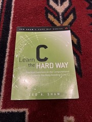 Learn C the Hard Way: Practical Exercises on the Computational Subjects Y – GOOD