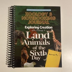 Apologia Zoology 3: Land Animals of the Sixth Day Notebooking Journal