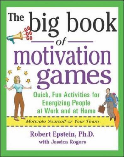 The Big Book of Motivation Games – 0071372342, paperback, Robert Epstein
