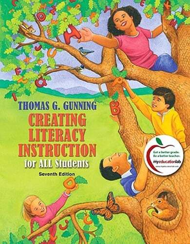 Creating Literacy Instruction for All Students by Thomas G Gunning: Used