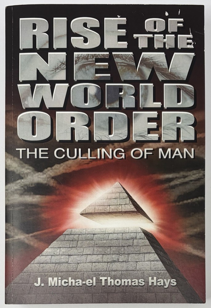 Rise of New World Order : Culling of Man J. Micha-el Thomas Hays Paperback Book