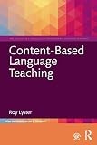 The Routledge E-Modules on Contemporary Language Teaching Ser.: Content-Based…