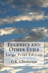 Eugenics and Other Evils: Large Print Edition by G.K. Chesterton (English) Paper