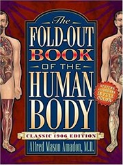 The Fold-Out Book of the Human Body : Classic 1906 Edition Alfred