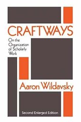 Craftways: On the Organization of – Paperback, by Wildavsky Aaron – Acceptable