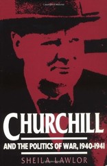 Churchill and the Politics of War, 1940-1941 (Cacu) By Sheila La