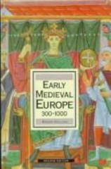 Early Medieval Europe 300-1000 (History of Europe) – Collins, Roger