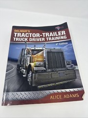 Tractor-Trailer Truck Driver Training – Paperback By Adams, Alice – GOOD
