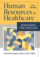 Human Resources in Healthcare: Managing for Success, Fifth Edition – VERY GOOD