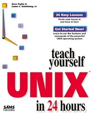 Teach Yourself Unix in 24 Hours by Dave Taylor