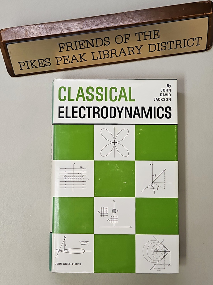 CLASSICAL ELECTRODYNAMICS John David Jackson HC/DJ Wiley TEXTBOOK (c) 1962