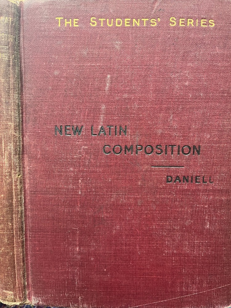 New Latin Composition based mainly upon Caesar and Cicero by Daniell (hc 1897)