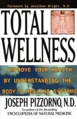 Total Wellness: Improve Your Health by Understanding the Body’s Healing – GOOD