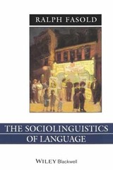The Sociolinguistics of Language: – Paperback, by Fasold Ralph W. – Acceptable n