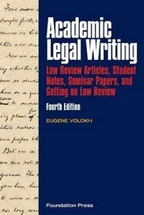 Academic Legal Writing: Law Review – Paperback, by Volokh Eugene – Very Good