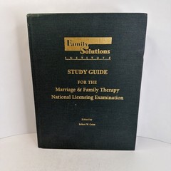 Family Solutions Institute Study Guide for the Marriage and Family Therapy Exam
