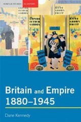 Britain and Empire, 1880-1945; Seminar Stud- 0582414938, Dane Kennedy, paperback