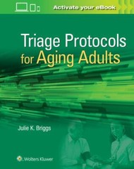 Triage Protocols for Aging Adults, Paperback by Briggs, Julie K., R.N., Like …
